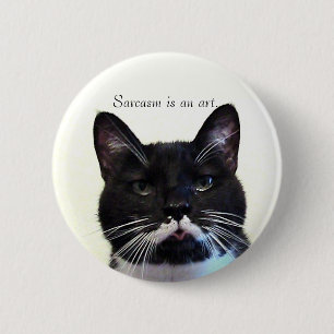 Badge Rond 5 Cm Bouton de chat Sarcasm