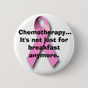 Badge Rond 5 Cm Bouton de chimiothérapie