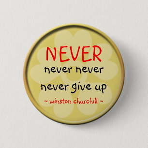 Badge Rond 5 Cm Bouton de citation de Winston Churchill