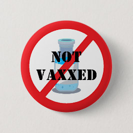 Badge Rond 5 Cm Bouton de conception non vacciné