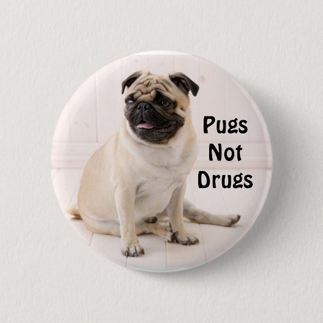 Badge Rond 5 Cm Bouton de drogues de carlins pas (Devant)