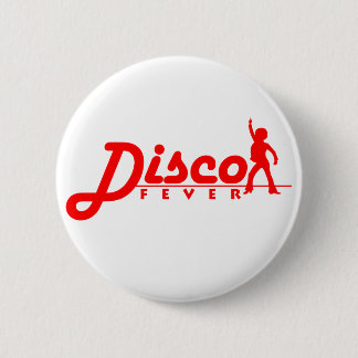 Badge Rond 5 Cm Bouton de fièvre de disco