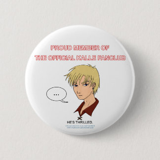 Badge Rond 5 Cm Bouton de Kalle Fanclub