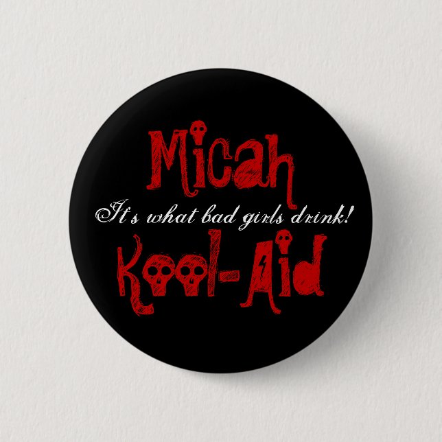 Badge Rond 5 Cm Bouton de Kool-Aide de Micah (Devant)
