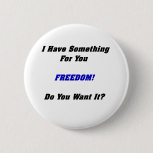 Badge Rond 5 Cm Bouton de liberté
