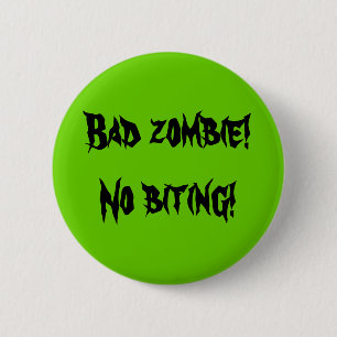 Badge Rond 5 Cm Bouton de "mauvais zombi"