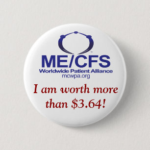 Badge Rond 5 Cm Bouton de MCWPA, je vaux plus de $3,64 !