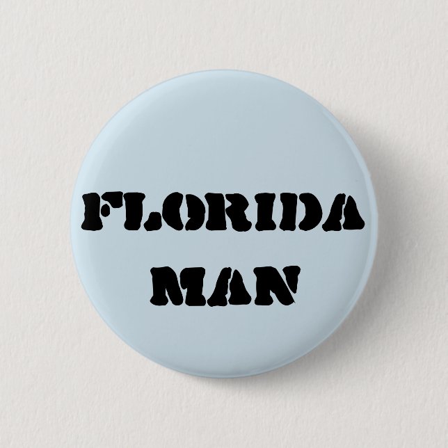 Badge Rond 5 Cm Bouton de Meme d'homme de la Floride (Devant)