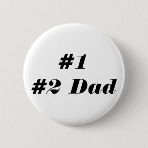 Badge Rond 5 Cm Bouton de papa de #1 #2