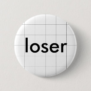 Badge Rond 5 Cm Bouton de perdant