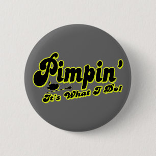 Badge Rond 5 Cm Bouton de Pimpin