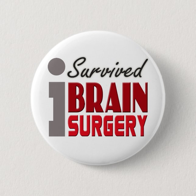 Badge Rond 5 Cm Bouton de survivant de chirurgie cérébrale (Devant)
