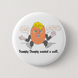 Badge Rond 5 Cm Bouton de Trumpty Dumpty