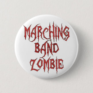 Badge Rond 5 Cm Bouton de zombi de fanfare