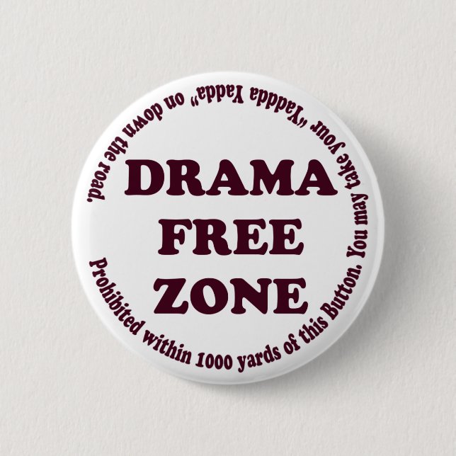 Badge Rond 5 Cm Bouton de zone franche de drame (Devant)