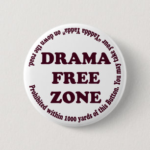 Badge Rond 5 Cm Bouton de zone franche de drame