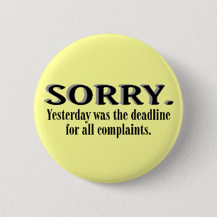 Badge Rond 5 Cm Bouton Délai des plaintes