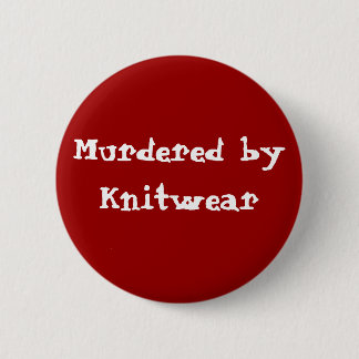 Badge Rond 5 Cm Bouton d'ha - assassiné par des tricots