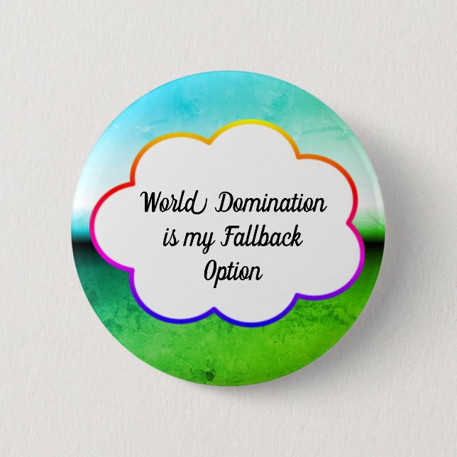 Badge Rond 5 Cm Bouton Domination Mondiale (Devant)