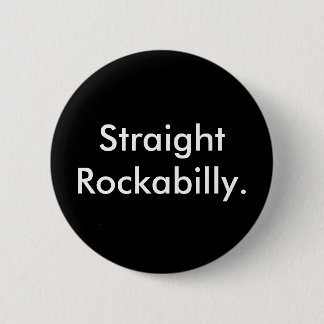 Badge Rond 5 Cm Bouton droit de rockabilly