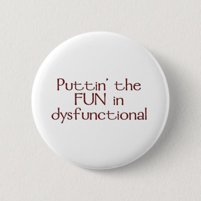 Badge Rond 5 Cm Bouton dysfonctionnel d'amusement (Devant)