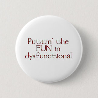 Badge Rond 5 Cm Bouton dysfonctionnel d'amusement
