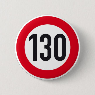 Badge Rond 5 Cm bouton européen de signe de route de 130 km/h