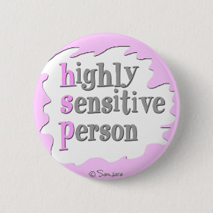 Badge Rond 5 Cm Bouton extrêmement sensible de personne