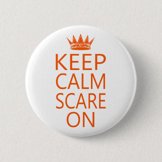 Badge Rond 5 Cm Bouton Garder Son Calme Et Effrayer