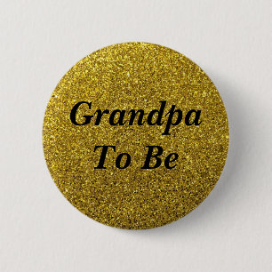 Badge Rond 5 Cm Bouton Gold Parties scintillant Grand-père à être 