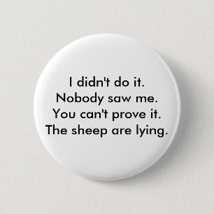 Badge Rond 5 Cm Bouton menteur de moutons