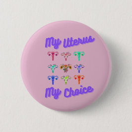 Badge Rond 5 Cm Bouton Mon utérus Mon choix
