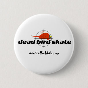 Badge Rond 5 Cm Bouton mort de patin d'oiseau
