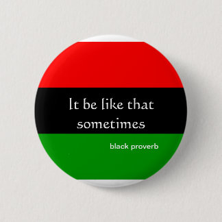 Badge Rond 5 Cm Bouton noir de proverbe
