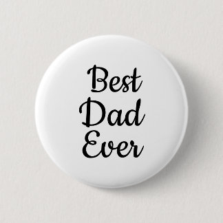 Badge Rond 5 Cm Bouton Noir et blanc Meilleur papa