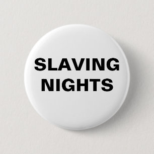 Badge Rond 5 Cm Bouton Nuits de salage