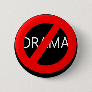Badge Rond 5 Cm Bouton Pas de drame