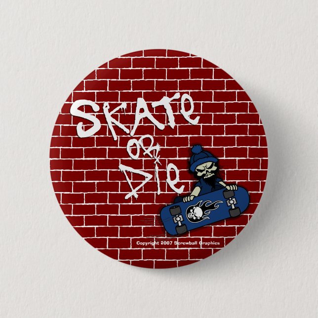 Badge Rond 5 Cm Bouton Patiner ou mourir (Devant)