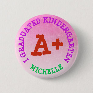 Badge Rond 5 Cm Bouton personnalisé I Graduated Kindergarten