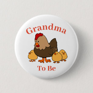 Badge Rond 5 Cm Bouton Poulet Hen Grand-mère pour être Baby show