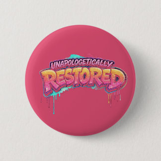 Badge Rond 5 Cm Bouton Restauré Sans Excuse