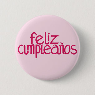 Badge Rond 5 Cm Bouton rose chaud de Feliz Cumpleaños