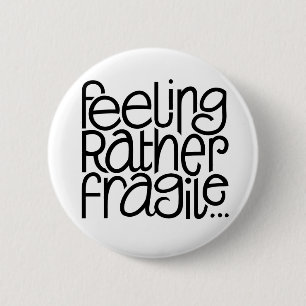 Badge Rond 5 Cm Bouton Sentir fragile