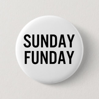 Badge Rond 5 Cm Bouton Sunday Funday