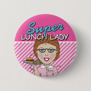 Badge Rond 5 Cm Bouton Super Lunch Lady