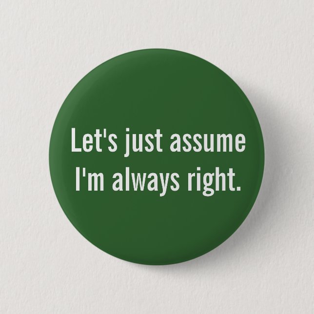 Badge Rond 5 Cm Bouton Toujours droit (Devant)