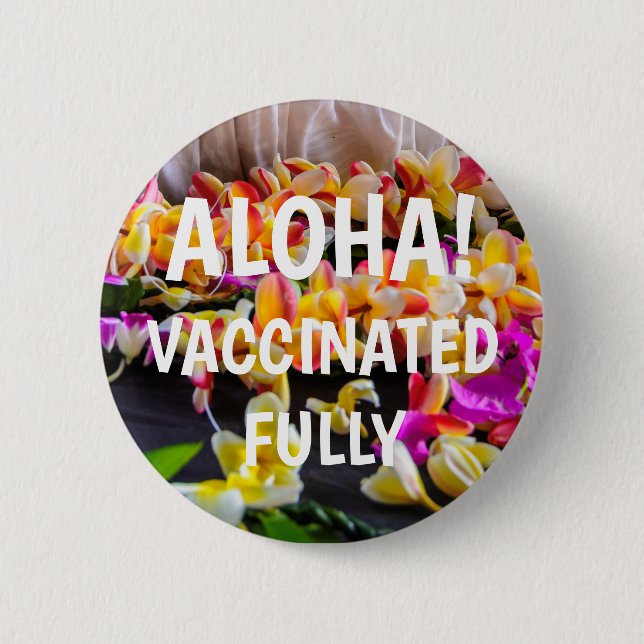 Badge Rond 5 Cm Bouton Vacciné Hawaii Aloha Plumeria Lei (Devant)