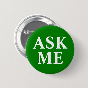 Badge Rond 5 Cm Bouton vert Me demander