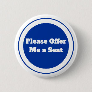 Badge Rond 5 Cm Bouton Veuillez M'offrir un Siège