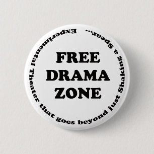 Badge Rond 5 Cm Bouton Zone dramatique libre